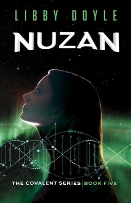 Nuzan: The Covalent Series Book Five by Doyle, Libby