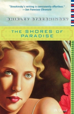 The Shores of Paradise by Streshinsky, Shirley