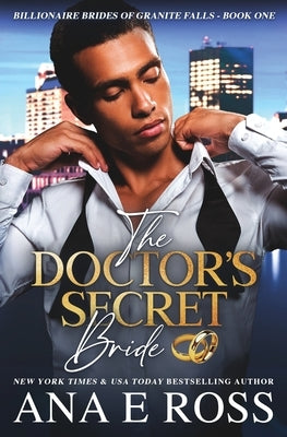 The Doctor's Secret Bride by Ross, Ana E.