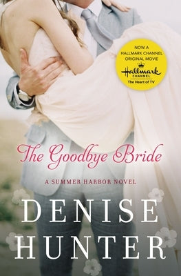 The Goodbye Bride by Hunter, Denise