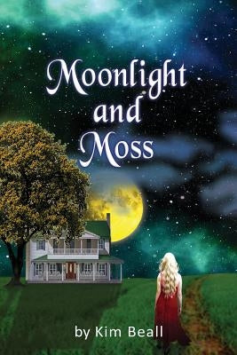 Moonlight and Moss by Beall, Kim