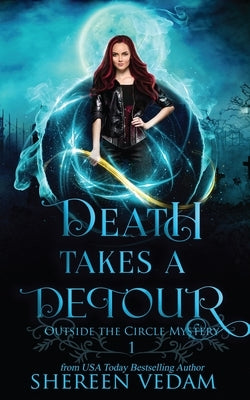 Death Takes a Detour: Light Urban Fantasy Mystery Novel by Vedam, Shereen