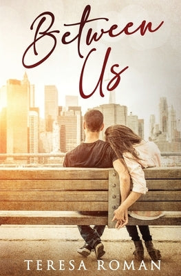 Between Us by Roman, Teresa