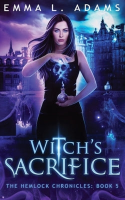 Witch's Sacrifice by Adams, Emma L.