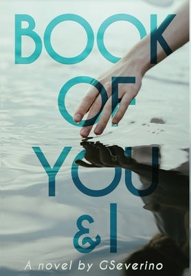 Book of You & I: When Two Souls Collide by Severino, G.