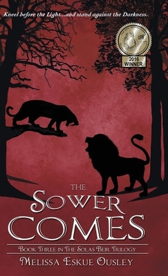 The Sower Comes: Book Three in the Solas Beir Trilogy by Ousley, Melissa Eskue