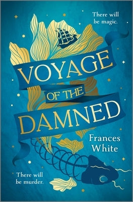 Voyage of the Damned: A Fantasy Novel by White, Frances