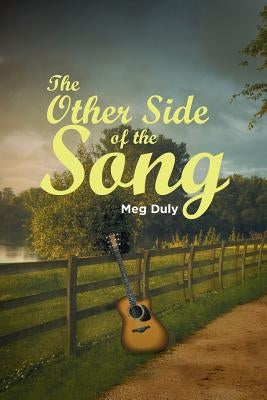 The Other Side of the Song by Duly, Meg