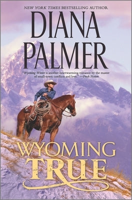 Wyoming True by Palmer, Diana