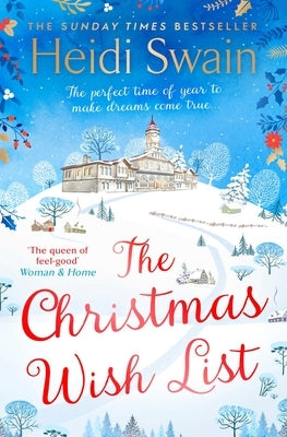 The Christmas Wish List: The Perfect Feel-Good Festive Read to Settle Down with This Winter by Swain, Heidi