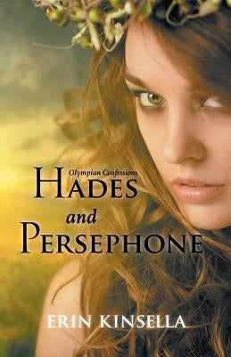 Olympian Confessions: Hades & Persephone by Kinsella, Erin