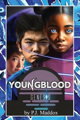 Youngblood Genesis by Maddox, P. J.