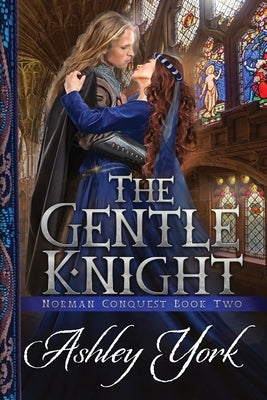 The Gentle Knight by York, Ashley