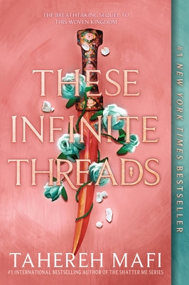 These Infinite Threads by Mafi, Tahereh