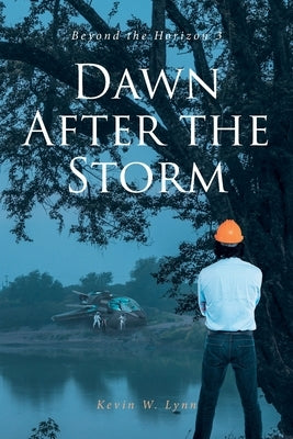 Dawn After the Storm by Lynn, Kevin W.