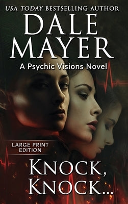 Knock, Knock...: A Psychic Visions Novel by Mayer, Dale