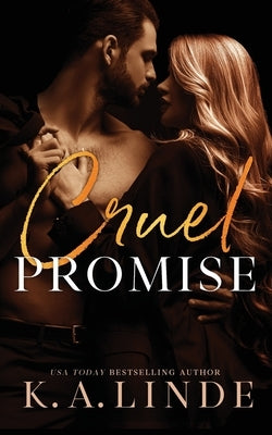 Cruel Promise by Linde, K. A.