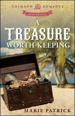 A Treasure Worth Keeping by Patrick, Marie