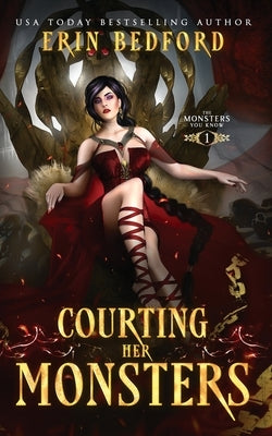 Courting Her Monsters by Bedford, Erin