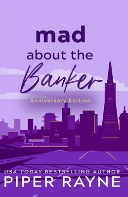 Mad about the Banker: Anniversary Edition (Large Print) by Rayne, Piper