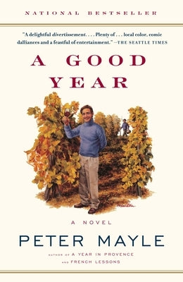 A Good Year by Mayle, Peter