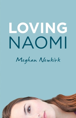 Loving Naomi by Meghan Newkirk