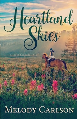 Heartland Skies by Carlson, Melody