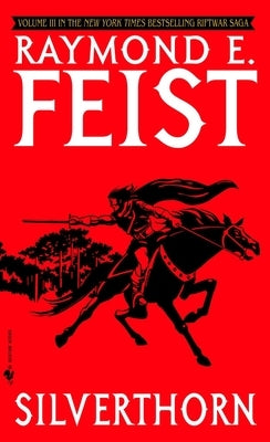 Silverthorn by Feist, Raymond E.