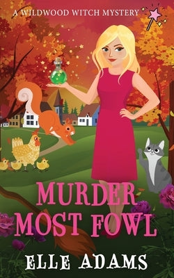 Murder Most Fowl by Adams, Elle