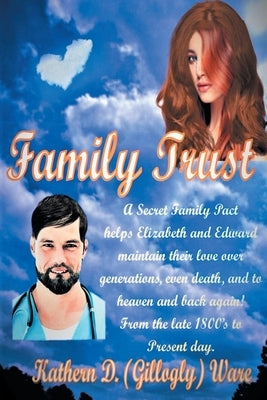 Family Trust by (Gillogly) Ware, Kathern D.