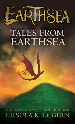 Tales from Earthsea by Le Guin, Ursula K.