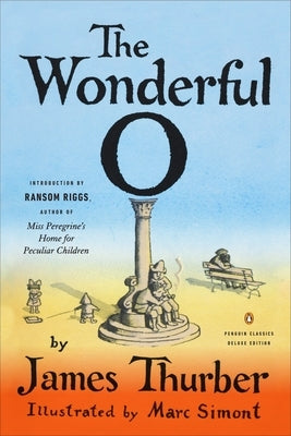 The Wonderful O: (Penguin Classics Deluxe Edition) by Thurber, James