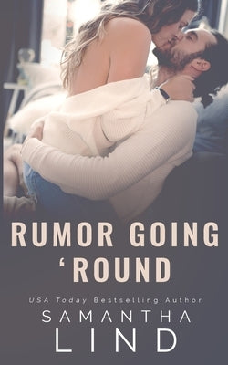 Rumor Going 'Round by Lind, Samantha