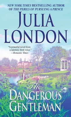 The Dangerous Gentleman: The Rogues of Regent Street by London, Julia