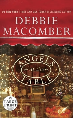 Angels at the Table: A Shirley, Goodness, and Mercy Christmas Story by Macomber, Debbie