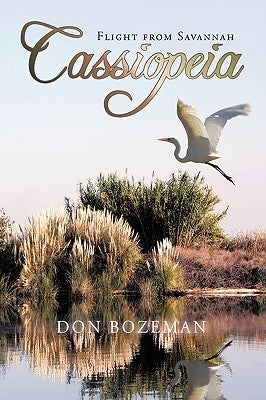 Cassiopeia: Flight from Savannah by Bozeman, Don