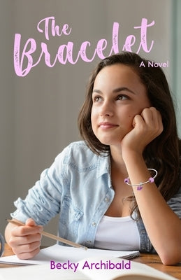 The Bracelet by Archibald, Becky