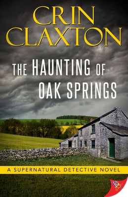 The Haunting of Oak Springs by Claxton, Crin