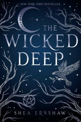 The Wicked Deep by Ernshaw, Shea