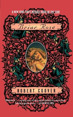 Briar Rose by Coover, Robert