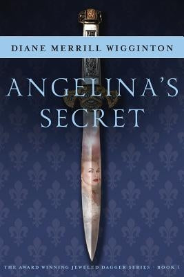 Angelina's Secret by Merrill Wigginton, Diane