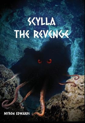 Scylla: The Revenge by Edwards, Myron