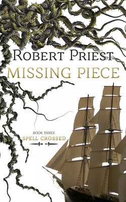 Missing Piece: Spell Crossed by Priest, Robert