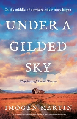 Under a Gilded Sky: An utterly heart-wrenching historical novel of star-crossed love and survival by Martin, Imogen