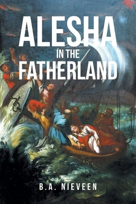 Alesha in the Fatherland by Nieveen, B. A.