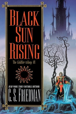 Black Sun Rising by Friedman, C. S.