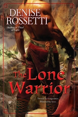 The Lone Warrior by Rossetti, Denise