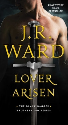 Lover Arisen by Ward, J. R.