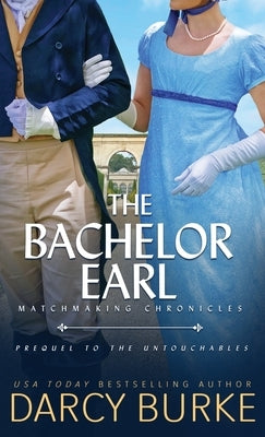 The Bachelor Earl by Burke, Darcy