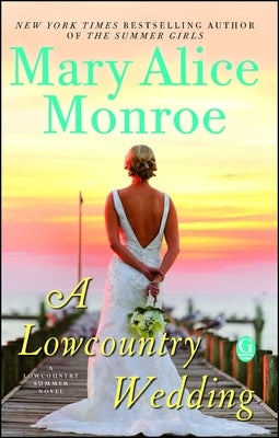 A Lowcountry Wedding by Monroe, Mary Alice